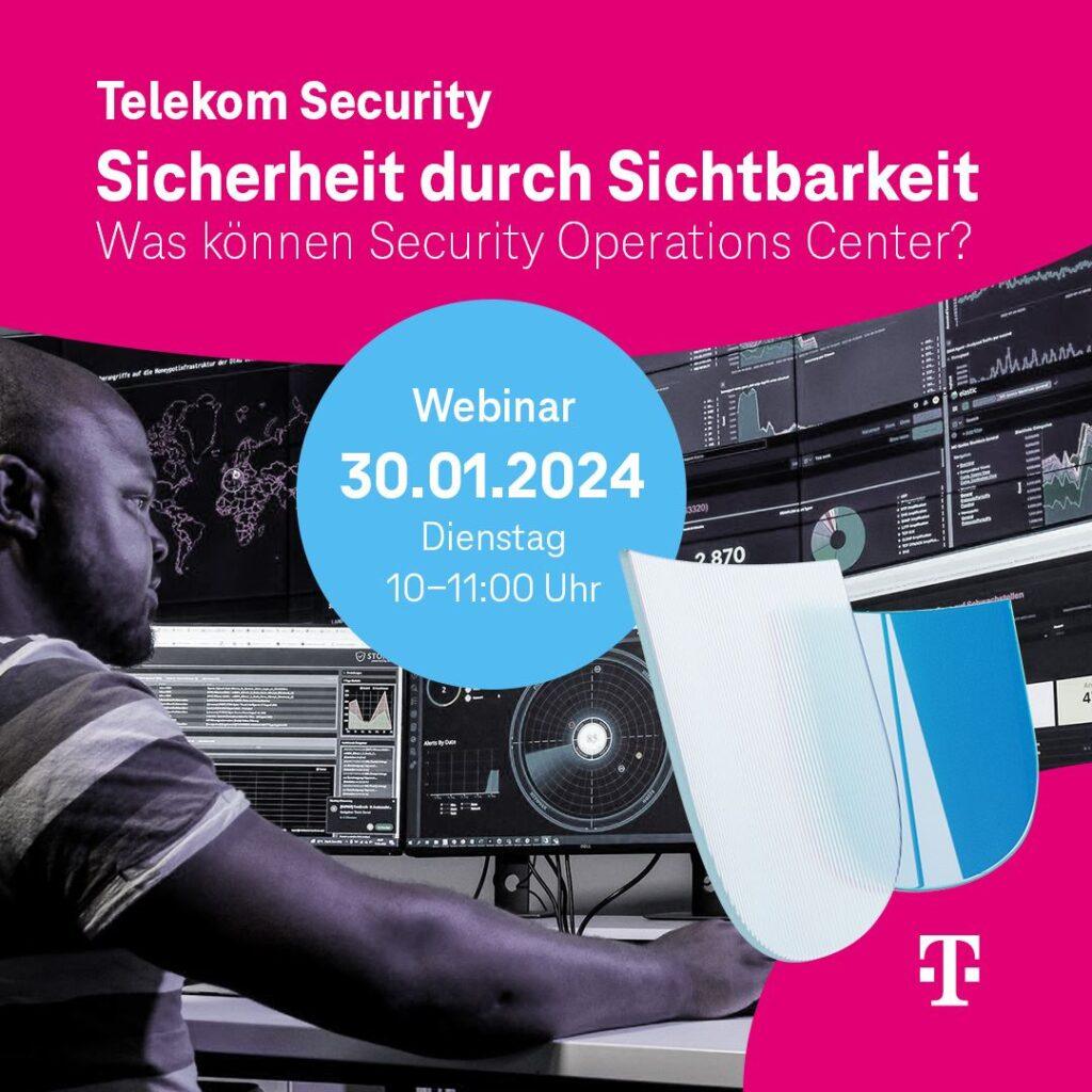 Sicherheit durch Sichtbarkeit? Was können Security Operations Center (SOC) - Webinar