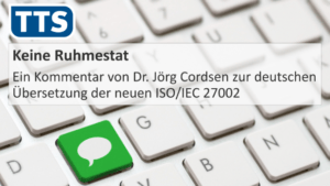 Keine Ruhmestat: Die deutsche Übersetzung der neuen ISO/IEC 27002