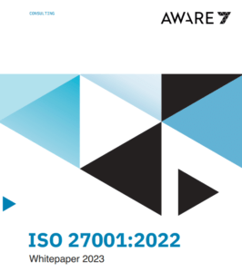ISO 27001:2022 - Bedeutung eines ISMS, Struktur und Neuerungen und Änderungen