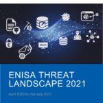 ENISA Threat Landscape 2021