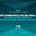 Cybersicherheitsumfrage 2022: Stimmungslage bei KMUs