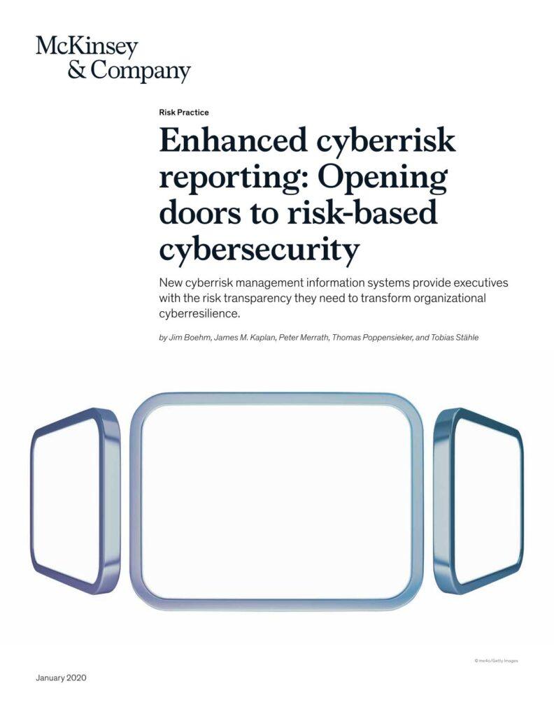 Enhanced Cyberrisk Reporting: Opening Doors to Risk-Based Cybersecurity