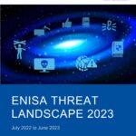 ENISA Threat Landscape Report 2023