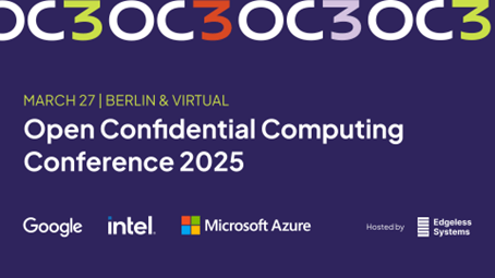 Open Confidential Computing Conference (OC3)