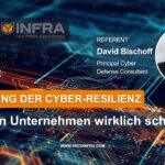 Webinar "Erhöhung der Cyber-Resilienz - Wie man Unternehmen wirklich schützt"