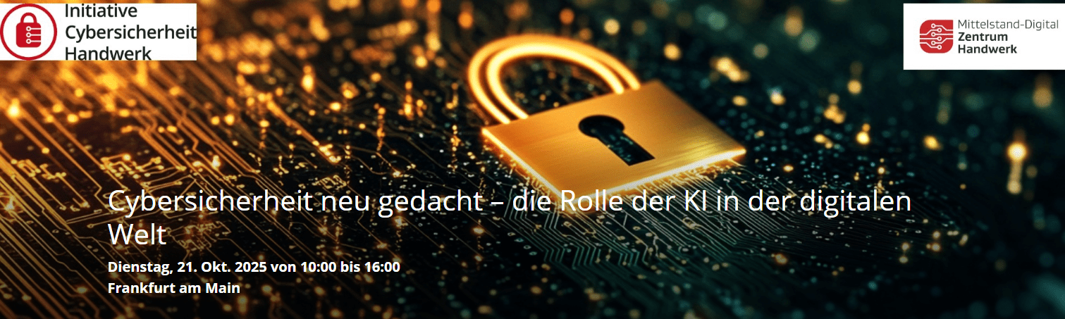 Cybersicherheitstag fürs Handwerk: Cybersicherheit neu gedacht – die Rolle der KI in der digitalen Welt.