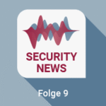 Security News Folge 9