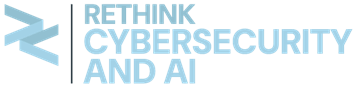 Rethink! Cybersecurity & AI
