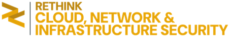 Der Rethink! Cloud, Network & Infrastructure Security Summit