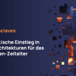 Quantum Enclaves - Der pragmatische Einstieg in Security-Architekturen für das Post-Quanten-Zeitalter
